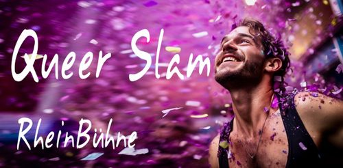 "Queer Slam" - Poetry Slam in der RheinBühne