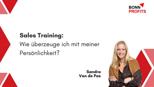 Bonn Profits – Sales Training:  Wie überzeuge ich mit meiner Persönlichkeit?

Bild von Sandra Van de Pas und Hintergrund-Design mit roten Dreiecken.