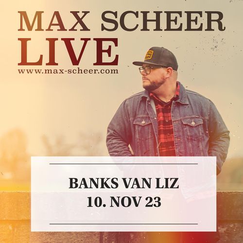 Max Scheer Live