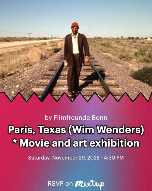 Filmfreunde Bonn: Paris, Texas (Wim Wenders) Movie and art exhibition