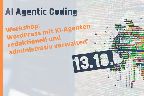 Workshop: WordPress mit KI-Agenten redaktionell und administrativ verwalten