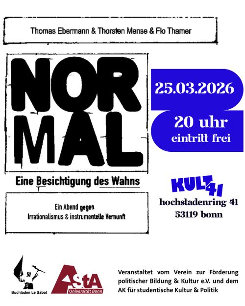 Normal - eine Besichtigung des Wahns