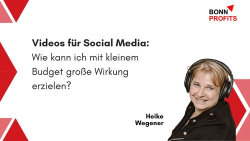 Bonn Profits – Videos für Social Media:  Wie kann ich mit kleinem Budget große Wirkung erzielen?

Bild von Heike Wegener und Hintergrundbild-Design mit roten Dreiecken.