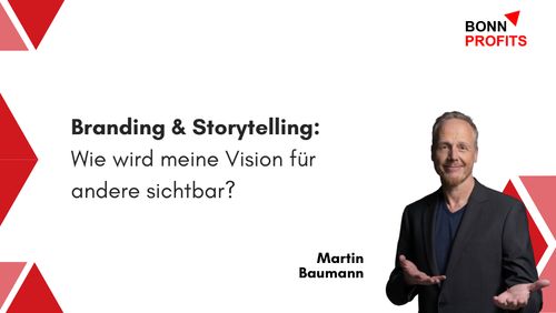 Bonn Profits – Branding & Storytelling:  Wie wird meine Vision für andere sichtbar?

Bild von Martin Baumann und Hintergrund-Design mit roten Dreiecken.