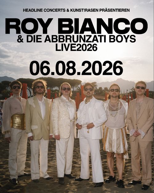 Roy Bianco & Die Abbrunzati Boys - Live 2026