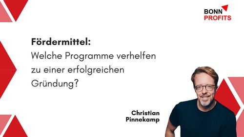 Bonn Profits – Fördermittel:  Welche Programme verhelfen zu einer erfolgreichen Gründung?

Bild von Christian Pinnekamp und Hintergrund-Design mit roten Dreiecken.