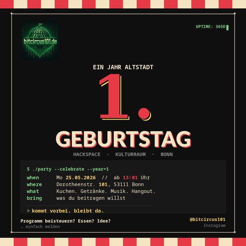 bitcircus101 wird 1 — Geburtstag in der Altstadt