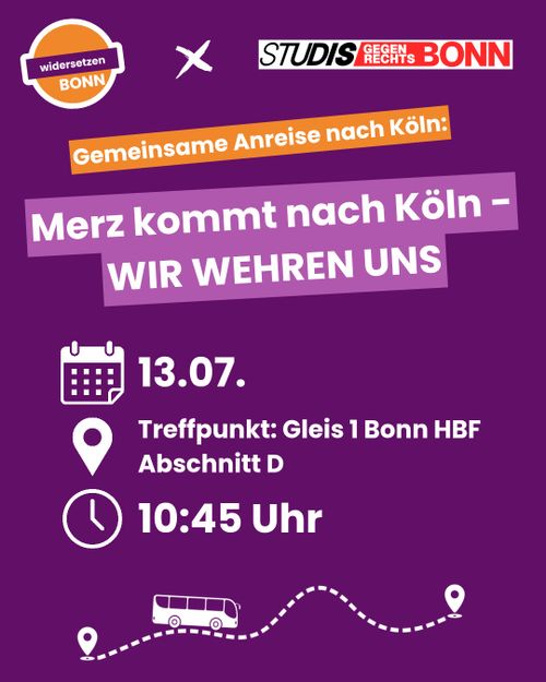 Gemeinsame Anreise: Demo - Uni Köln gegen Merz